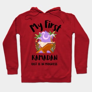 MY FIRST RAMADAN-FAST IS IN PROGRESS Hoodie